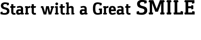 Start with a Great SMILE