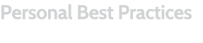 Personal Best Practices