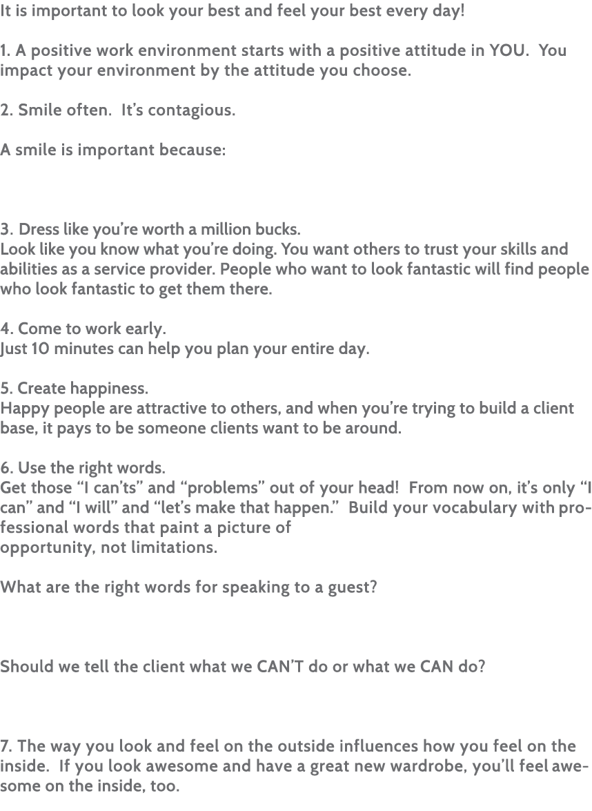 It is important to look your best and feel your best every day  1  A positive work environment starts with a positive   